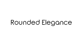 Rounded Elegance